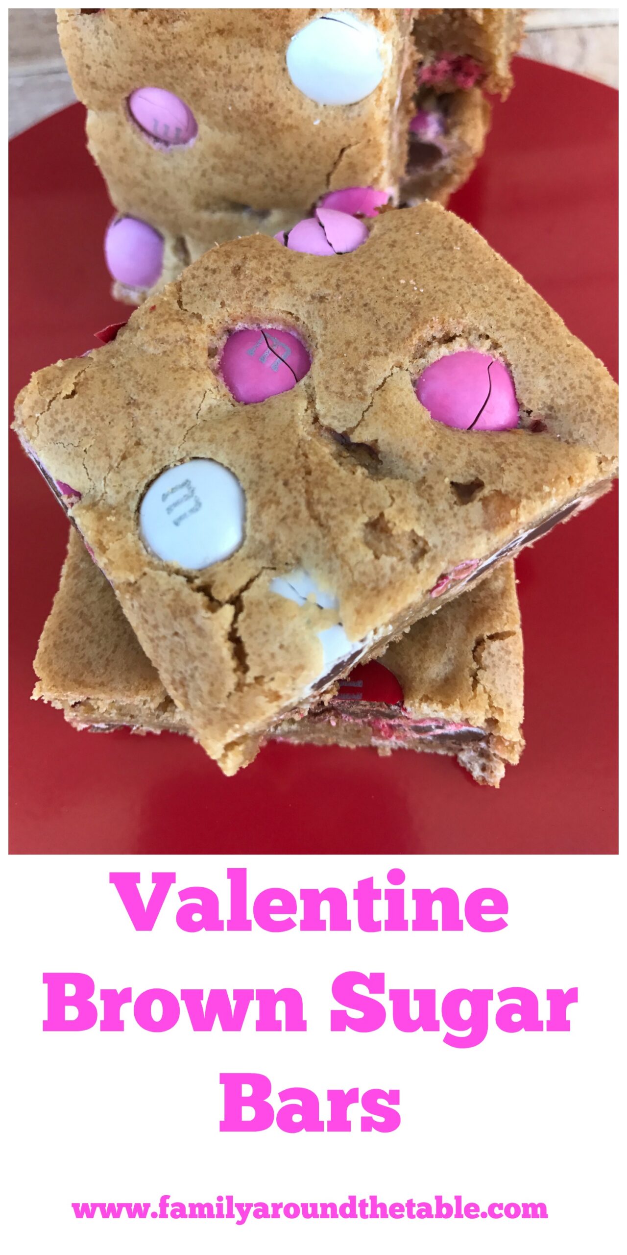 Easy Valentine Brown Sugar Bars • Family Around the Table