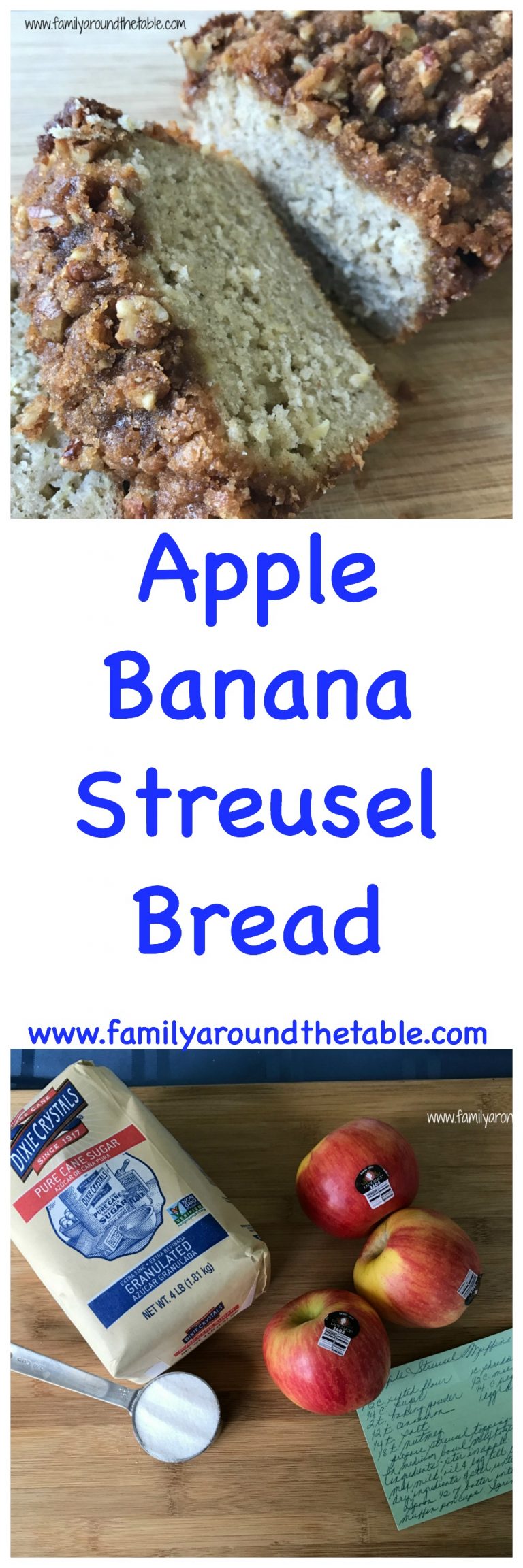 Apple Banana Streusel Bread • Family Around the Table
