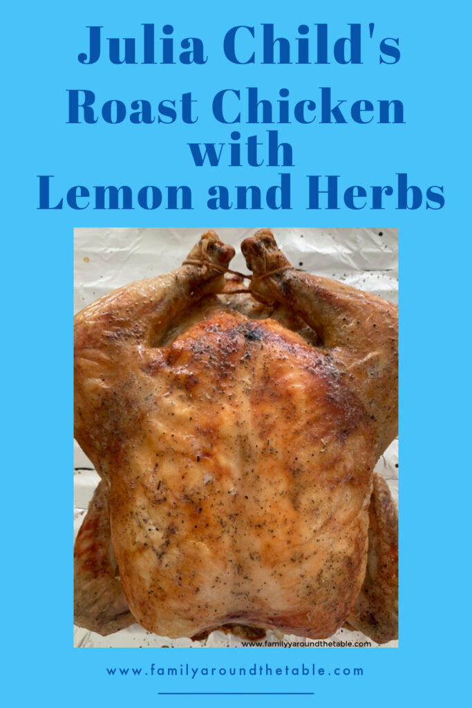 Roast Chicken with Lemon and Herbs Julia Child's Recipe