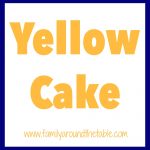 Top yellow cake what your favorite frosting for any special occasion.