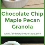 Chocolate chip maple pecan granola
