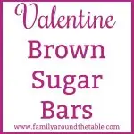 Valentine Brown Sugar Bars are a sweet treat for your sweetheart. Though they are delicious any time of year! #OurFamilyTable
