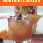 Cranberry Orange Bourbon Cocktail Pinterest image