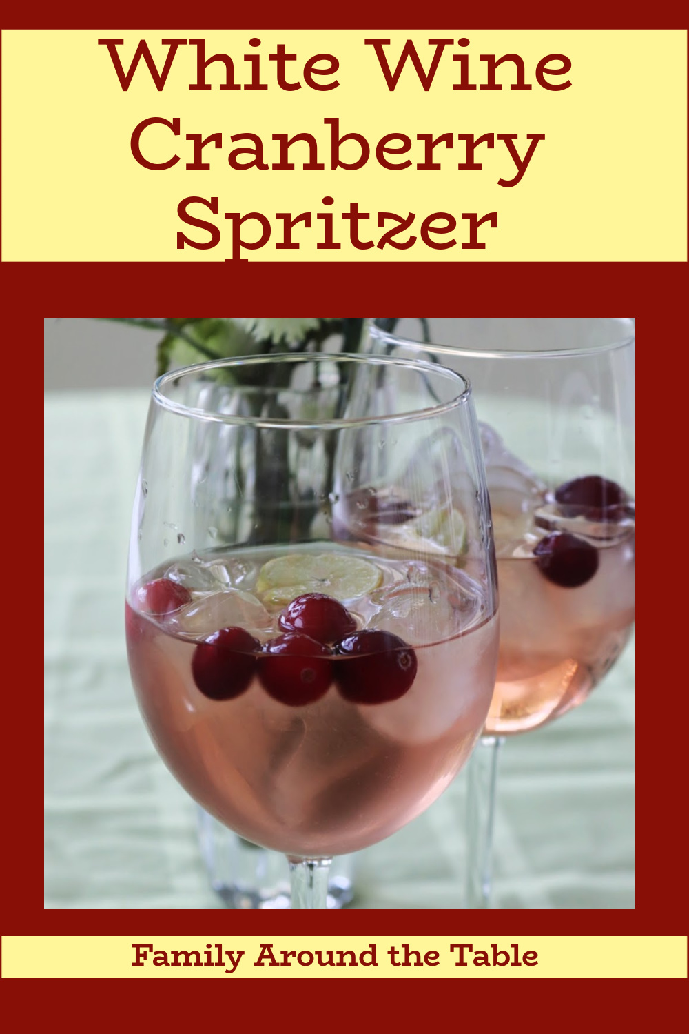 Festive Cranberry White Wine Spritzer • Family Around the Table