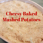 Cheesy Baked Mashed Potatoes Pinterest image.
