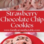 Strawberry chocolate chip cookies Pinterest image with two photos.