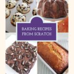 Baking Recipes from Scratch Pinterest image.