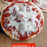 Tortilla Pizza Pinterest image.