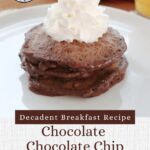 Chocolate chocolate chip pancakes Pinterest image.